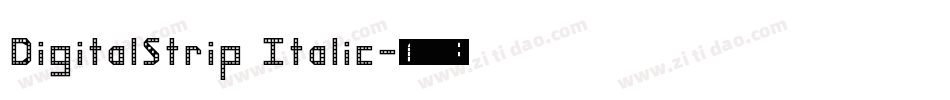 DigitalStrip  Italic字体转换